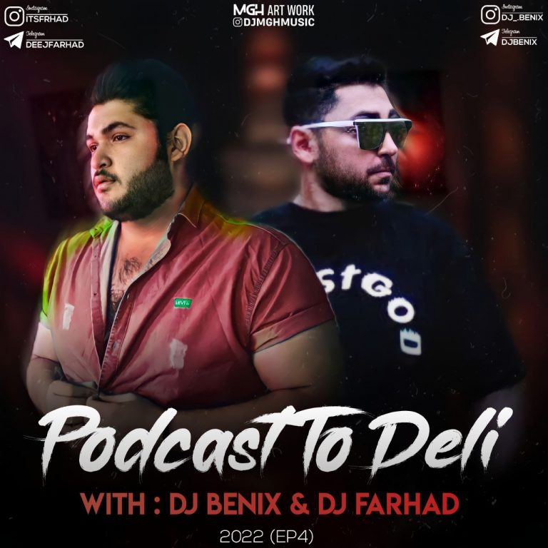 DJ BENIX DJ FARHAD Podcast To Deli Episode 4