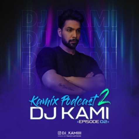 dj kami kamix podcast 2 episode 02 2023 03 14 12 50