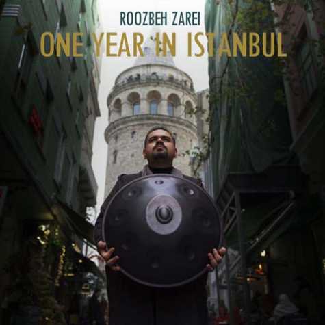 roozbeh zarei one year in istanbul 2023 03 05 15 30