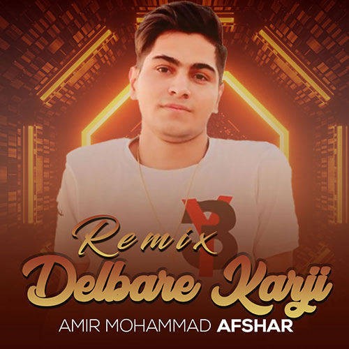 amir mohammad afshar delbar karji remix 2023 05 04 14 25