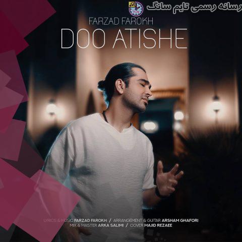 دانلود آهنگ فرزاد فرخ دو آتیشه 7 farzad farokh doo atishe 2023 09 25 02 45