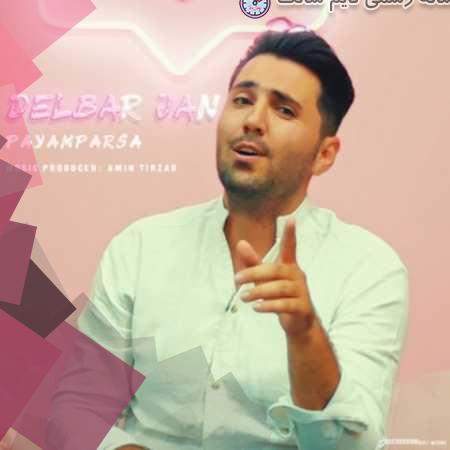دانلود آهنگ پیام پارسا دلبرجان 1 payam parsa delbar jan 2023 09 09 19 25