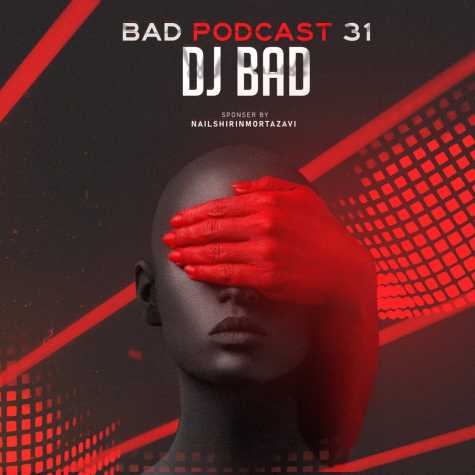 dj bad bad podcast 31 2023 11 22 20 30