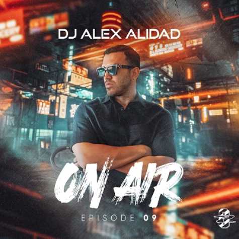 dj alex alidad on air episode 9 2024 09 27 10 24