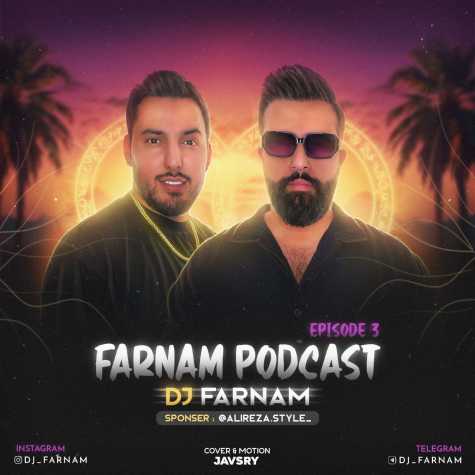 dj farnam farnam podcast 03 2024 09 05 11 24