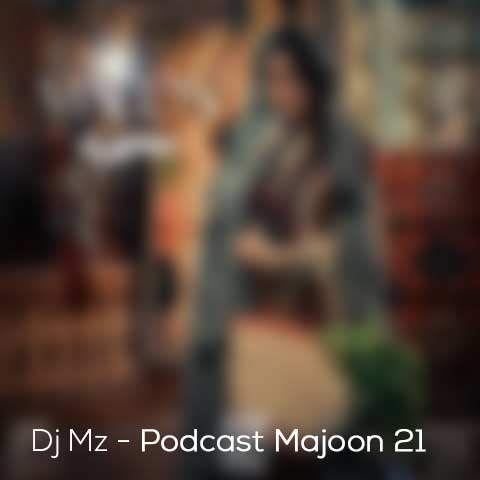 dj mz podcast majoon 21 2024 09 20 10 06