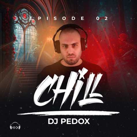 dj pedox podcast chil 2 2024 10 11 11 57