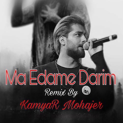 kamyar mohajer ma edame darim remix 2024 10 17 17 24