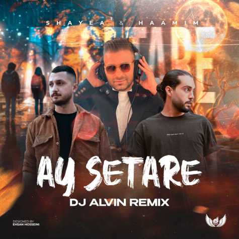 dj alvin ay setareh remix 2024 11 19 10 24