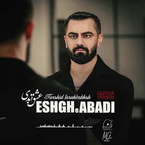 farshid farahbakhsh eshgh abadi guitar version 2024 11 13 17 48