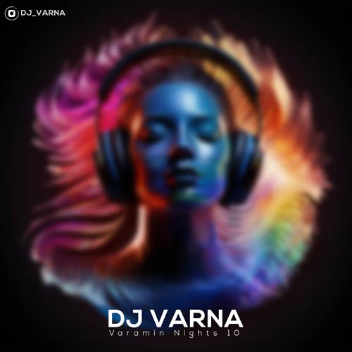 dj varna varamin nights 10 2024 12 05 18 24