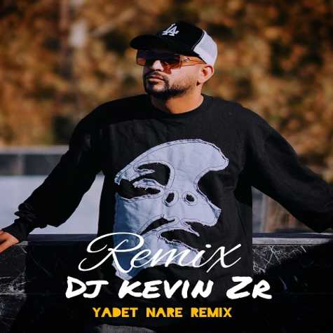 dj kevin zr yadet nare remix 2025 01 03 12 09