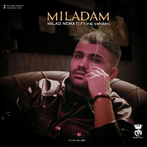 milad nemati ft iraj vahdani miladam 2025 01 31 09 45