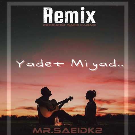 mr saeidk2 yadet miad remix 2025 01 24 10 09