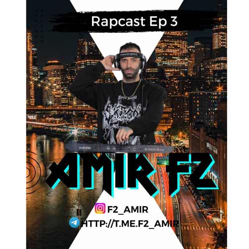 amir f2 rapcast 03 2025 02 11 16 54