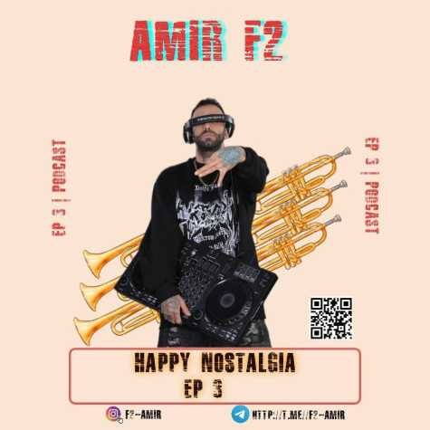 amir f2 happy nostalgia 03 2025 03 19 18 10