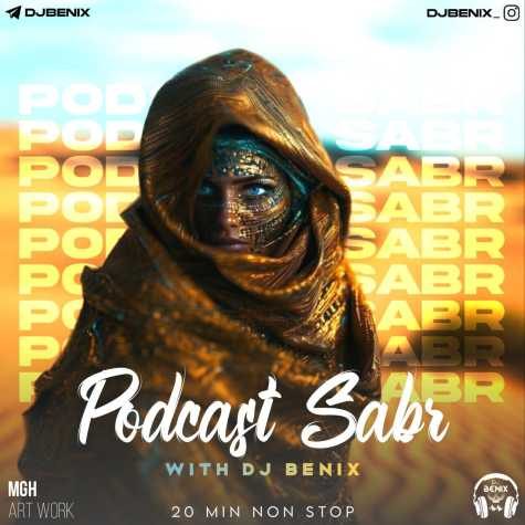 dj benix podcast sabr 2025 03 21 19 20