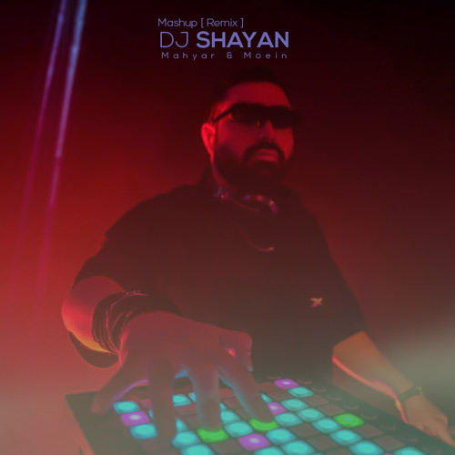 dj shayan be man che toloue mashup 2025 03 14 19 10