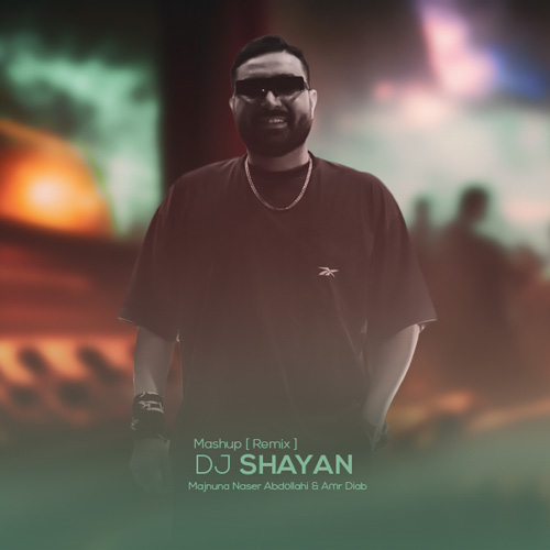 dj shayan majnuna mashup 2025 03 14 19 00