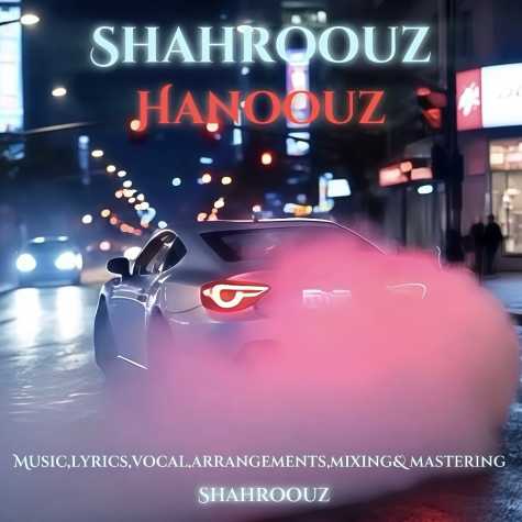 shahroouz hanooz 2025 04 20 15 50