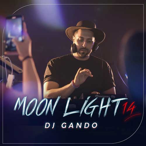 دانلود آهنگ دیجی گاندو پادکست مون لایت ۱۴ 1 dj gando podcast moonlight 14 2025 05 01 11 40