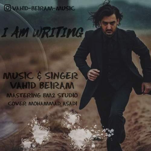 دانلود آهنگ وحید بیرام مینویسم 1 vahid beiram i am writing 2025 08 10 10 05