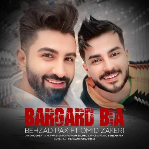 behzad pax ft omid zakeri bargard bia 2025 09 19 13 00