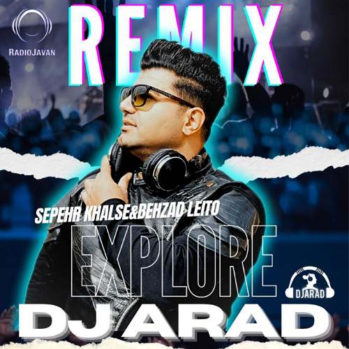 dj arad explore remix 2025 09 06 12 30