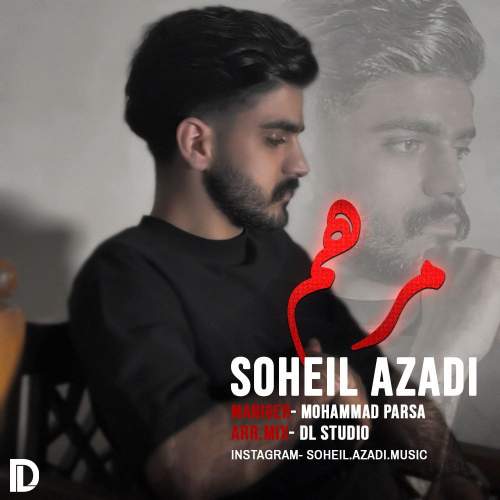 soheil azadi marham 2025 09 09 18 30