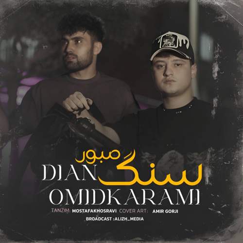 dian ft omid karami sange saboor 2025 10 13 11 00