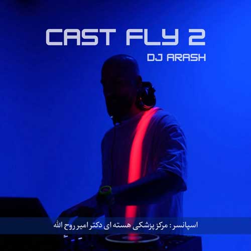 dj arash cast fly 02 2025 10 08 19 00