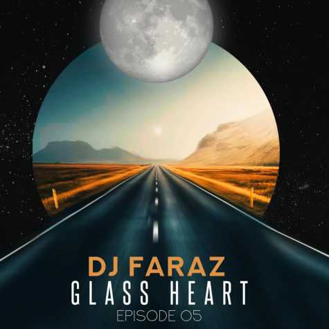 dj faraz glass heart 05 2025 10 19 12 00