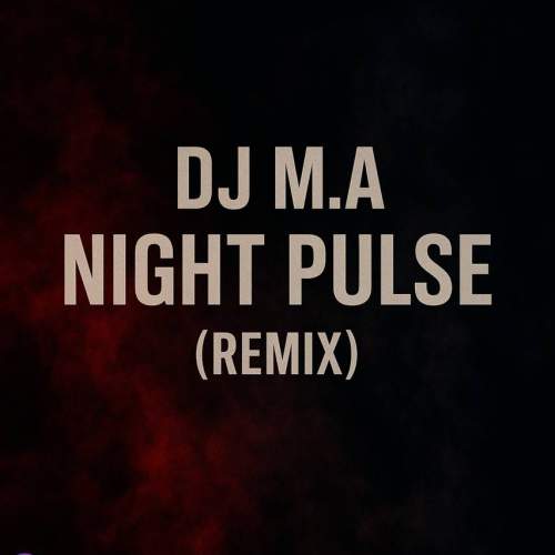 dj m a night pluse remix 2025 10 27 09 30