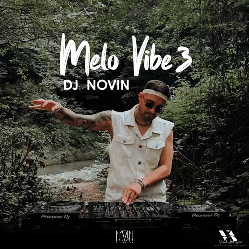 dj novin melo vibe 03 2025 10 14 14 00