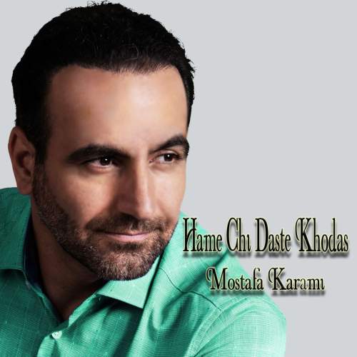 mostafa karami hame chi daste khodast 2025 10 15 12 30