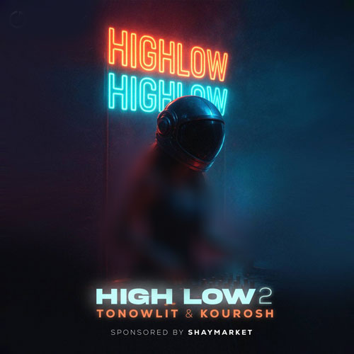 tonowlit x dj kourosh high low 2 2025 10 30 08 30