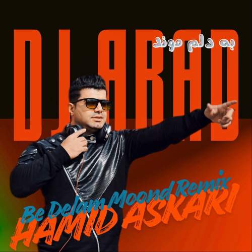 dj arad be delam moonde hamid askari remix 2025 11 05 19 00