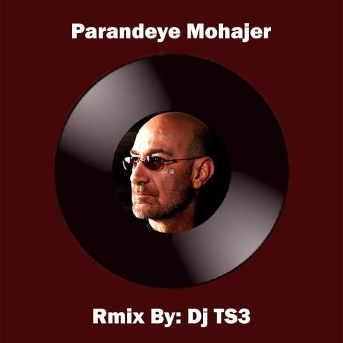 dj ts3 parandeye mohajer remix 2025 12 12 12 00