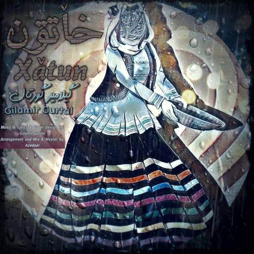 gilamir gurtal xatun 2025 12 27 23 30