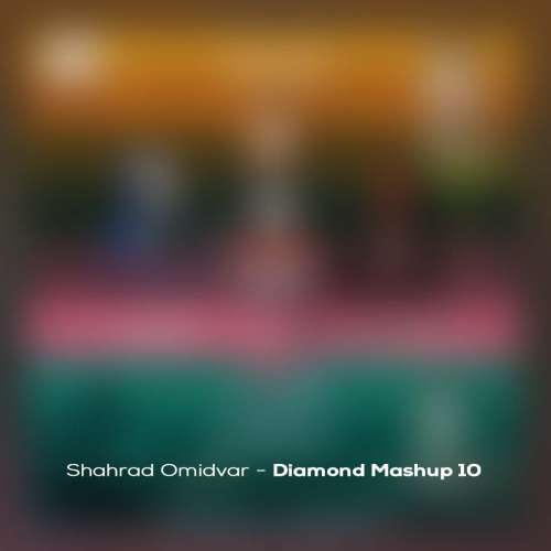 shahrad omidvar diamond mashup 10 remix 2025 12 18 12 00