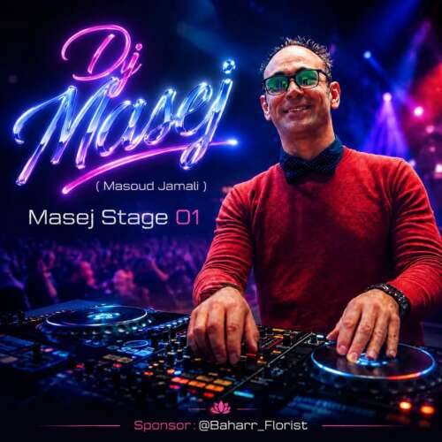 dj masej masoud jamali masej stage 01 2026 05 24 17 33
