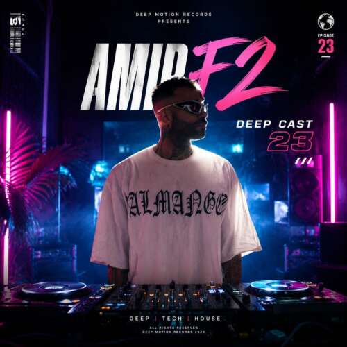 دانلود آهنگ امیر F2 پادکست دیپ کست 23 7 amir f2 deepcast 23 remix 2026 06 22 13 12