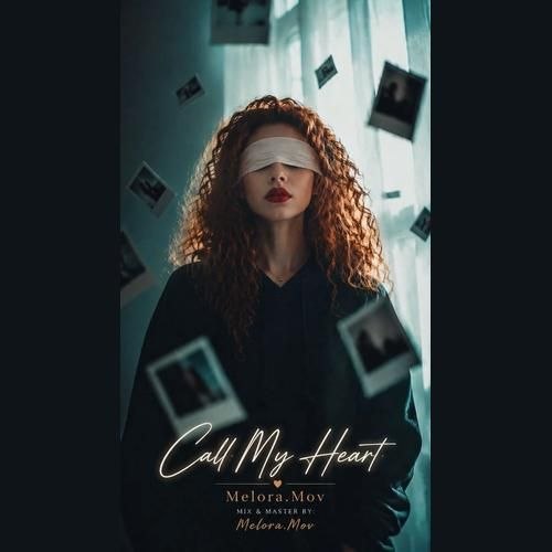 melora mov call my heart 2026 06 30 16 49