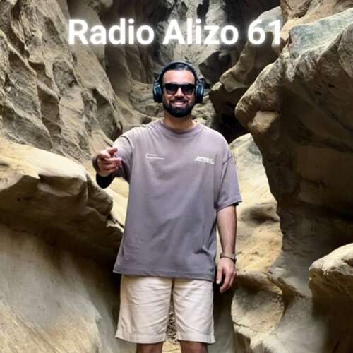 dj alizo radio alizo 61 remix 2026 07 22 09 46