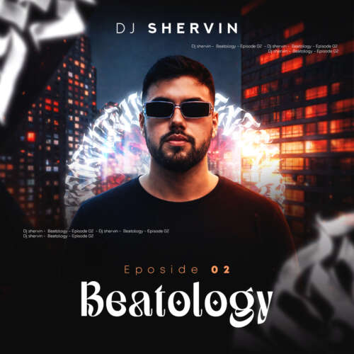 ریمیکس دیجی شروین پادکست Beatology 02 10 dj shrvin beatology 02 remix 2026 07 12 23 14