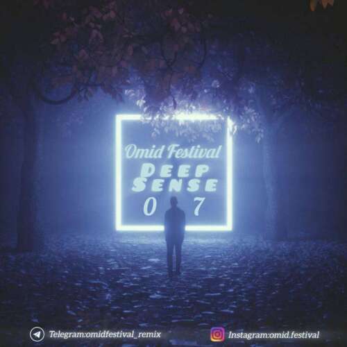ریمیکس اميد فستيوال پادكست ديپ سنس ۷ 2 omid festival deep sense 07 remix 2026 07 31 11 15