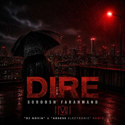dj novin x arsess electronic remix dire soroush farahmand remix 2026 08 14 00 36