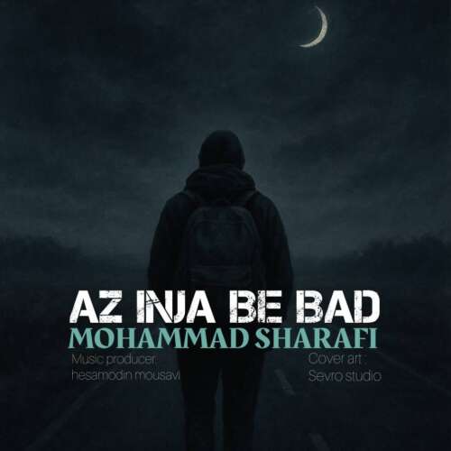 mohammad sharafi az inja be bad 2026 09 09 13 30