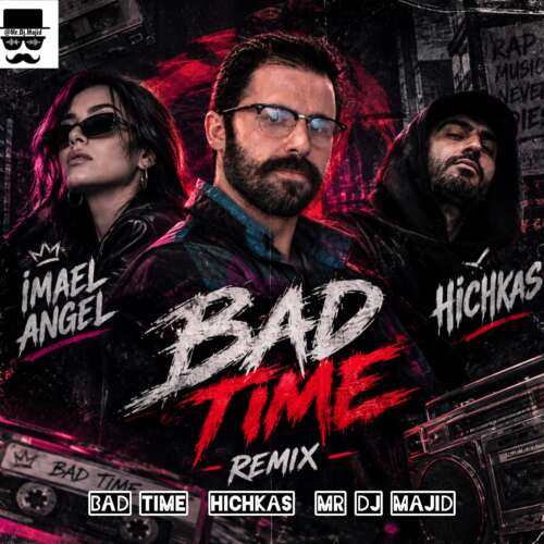 mr dj majid bad time hichkas remix 2026 09 09 23 36