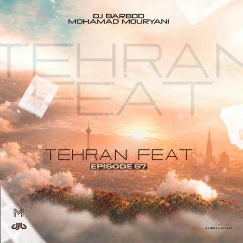 dj barbod x mohamad mouryani tehran feat 57 remix 2026 10 15 14 04